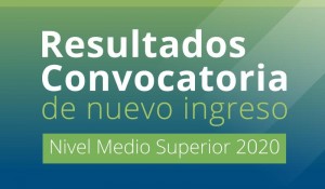 Resultados de Convocatoria Nivel Medio Superior 2020 -2021