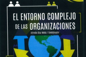 Presentación del libro: "El entorno completo de las organizaciones"