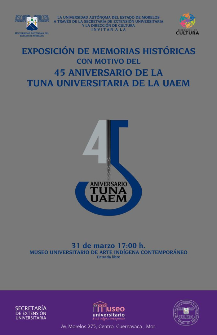 Exposición de memorias históricas con motivo del 45 aniversario de la Tuna Universitaria de la UAEM
