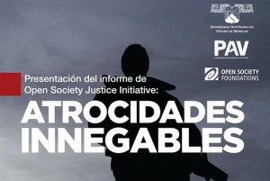 Presentación del informe de Open Society Justice Initiative: Atrocidades Innegables
