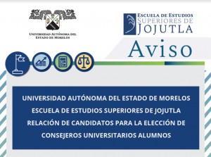 Candidatos para la elección de CONSEJERO (A) UNIVERSITARIO(A) ALUMNO(A) TITULAR Y SUPLENTE de la EESJojutla