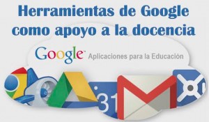 Curso: "Herramientas de Google como apoyo a la docencia"