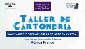 TALLER DE CARTONERÍA  "IMAGINANDO Y CREANDO OBRAS DE ARTE EN CARTÓN" impartido por Mónica Franco