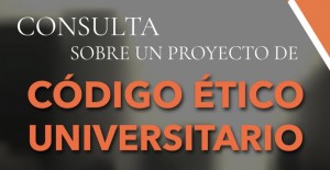Consulta sobre el proyecto de Código Ético Universitario