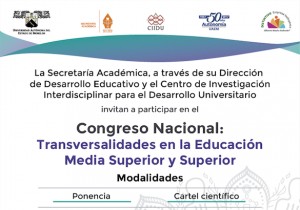 Congreso Nacional: Transversalidades en la Educación Media Superior y Superior