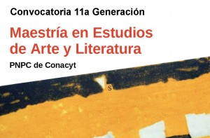 Maestría en Estudios de Arte y Literatura 11a Generación