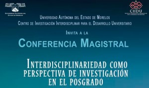 Conferencia Magistral "Interdisciplinariedad como Perspectiva de Investigación en el Posgrado"