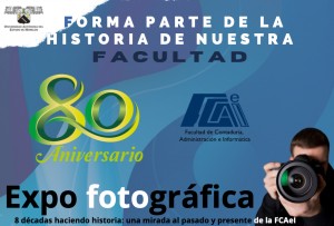 Expo Fotográfica | 8 Décadas haciendo historia: una mirada al pasado y presente de la FCAeI