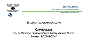 Estudiantes Aceptados como Capturistas en el Proceso de Admisión de Aspirantes de Nuevo Ingreso 2023-2024