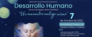 Diplomado de actualización profesional Desarrollo Humano - "un encuentro contigo mismo"