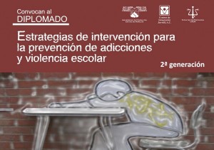 Diplomado Estrategias de intervención para la prevención de adicciones y violencia escolar