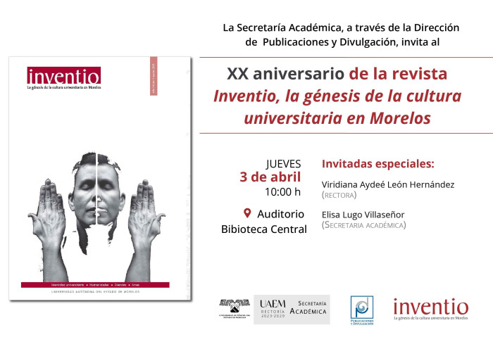XX aniversario de la revista Inventio, la génesis de la cultura universitaria en Morelos