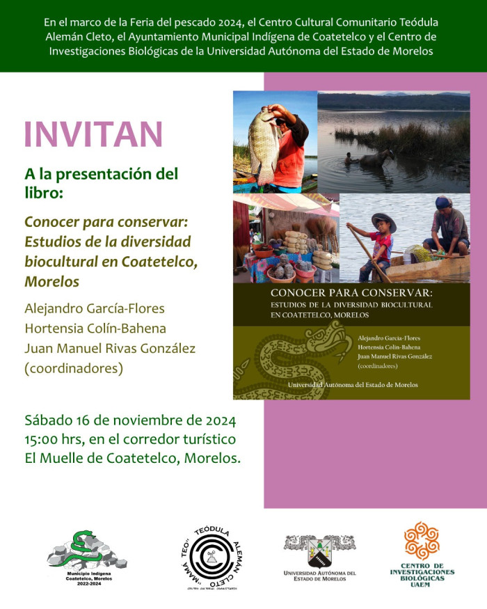 Presentación de libro:  "Conocer para conservar: Estudios de la diversidad biocultural en Coatetelco, Morelos"