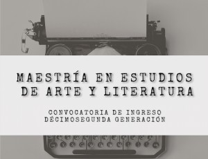 Maestría en Estudios de Arte y Literatura 12ª Generación