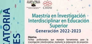 Maestría en Investigación Interdisciplinar en Educación Superior- Generación 2022-2023