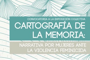 Exposición Colectiva "Cartografía de la Memoria"