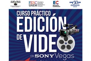 Curso práctico Edición de video con Sony Vegas