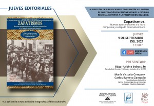 Presentación del libro: "Zapatismos. Nuevas aproximaciones a la lucha campesina y su legado posrevolucionario"